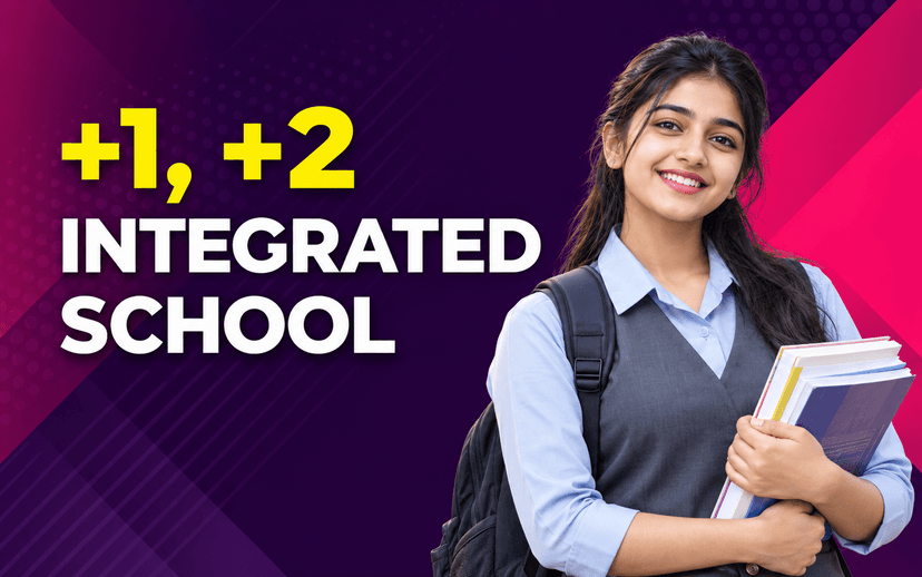 +1 / +2 Integrated School (10th completed students)